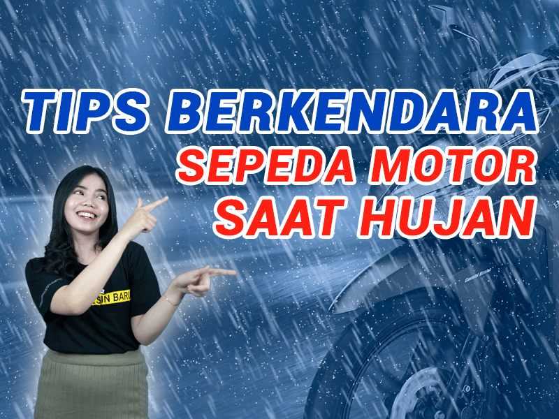 9 Tips Berkendara Motor Saat Hujan, Aman Sampai Tujuan!