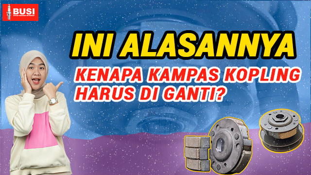 Kampas Kopling Motor Cepat Habis, Kapan Harus Diganti? Kenali Tanda-Tanda Ini!!