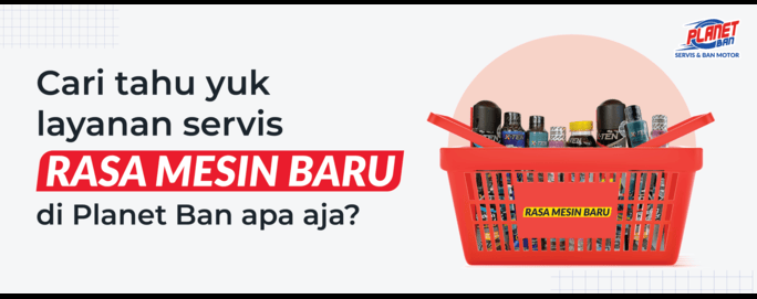 servis-rasa-mesin-baru-di-planetban