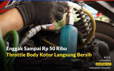 Enggak Sampai Rp 50 Ribu, Throttle Body Kotor Langsung Bersih