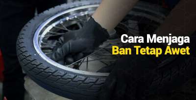 Cara Menjaga Ban Motor Tetap Awet