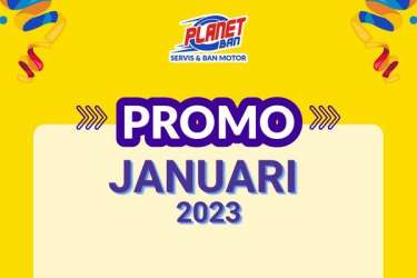 Promo Januari 2023 di Planet Ban, Lebih Hemat!