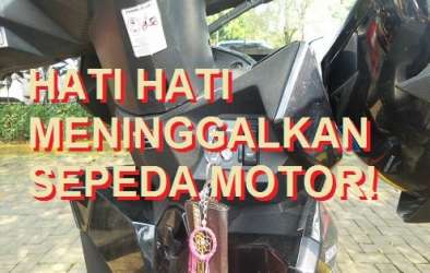 Perhatikan Ini Sebelum Meninggalkan Motor