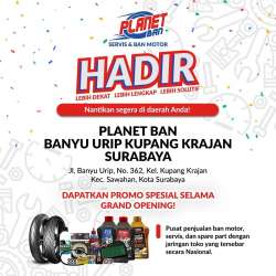 Promo Grand Opening Planet Ban Banyu Urip Kupang Krajan Surabaya