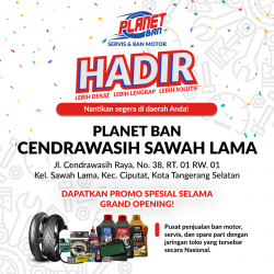 Promo Grand Opening Planet Ban Cendrawasih Sawah Lama