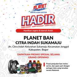 Promo Grand Opening Planet Ban Citra Indah Sukamaju, Bogor