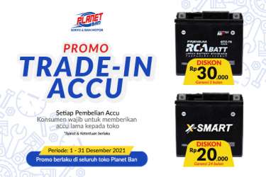 Promo Trade In Accu X-Smart dan RCA Batt, Potongan Harga Hingga Rp 30.000!